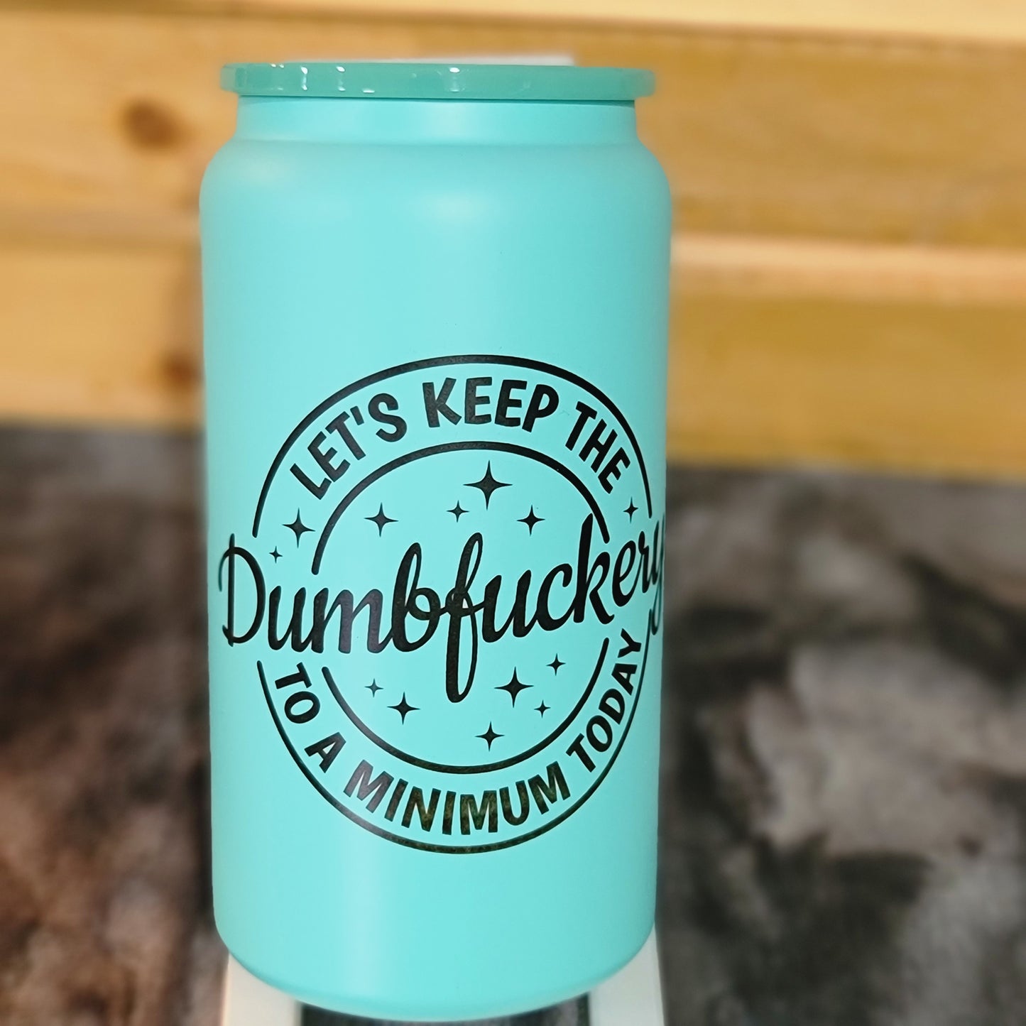 Dumbfuckery metal jar