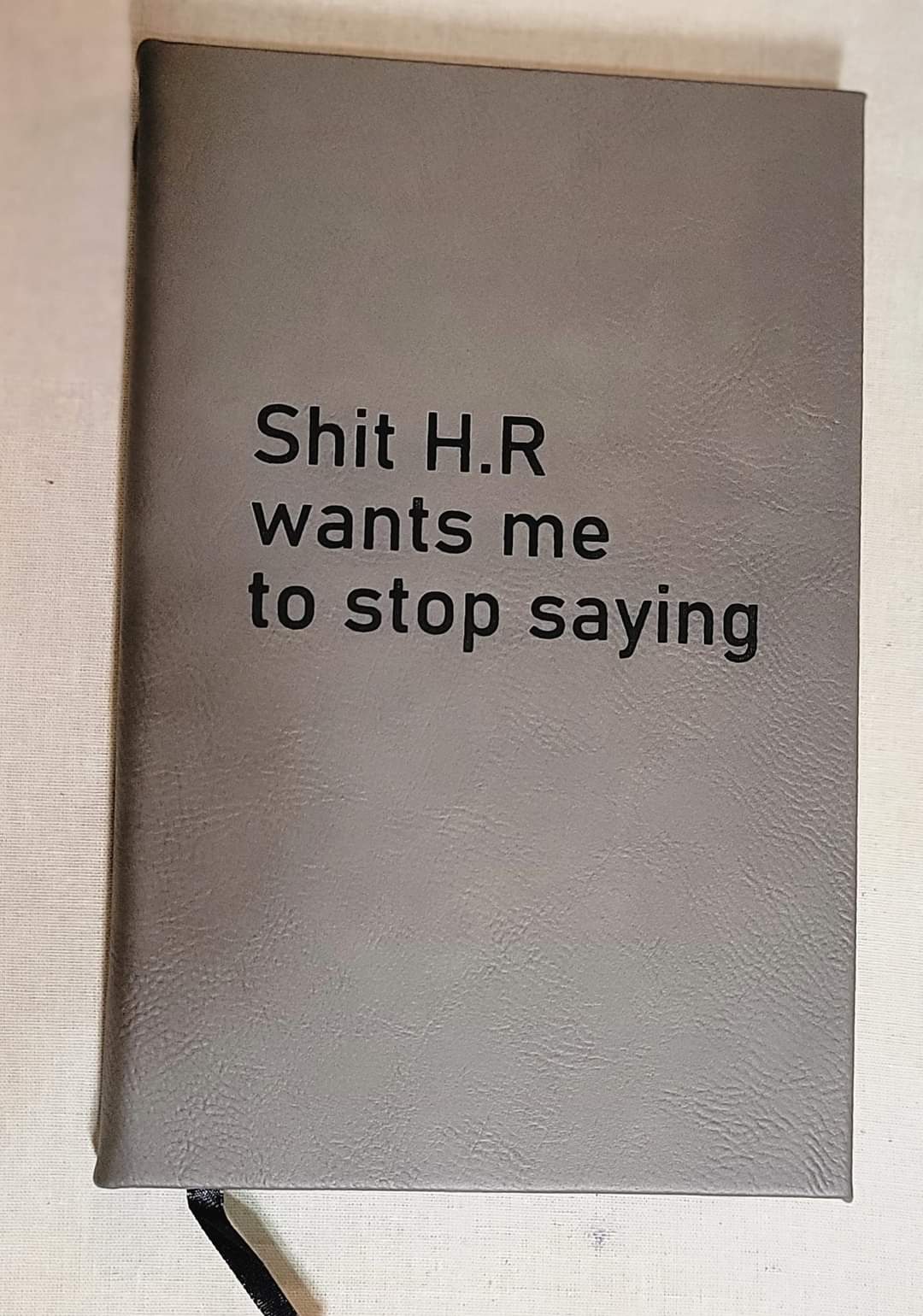 Shit HR Wants Me To Stop Saying