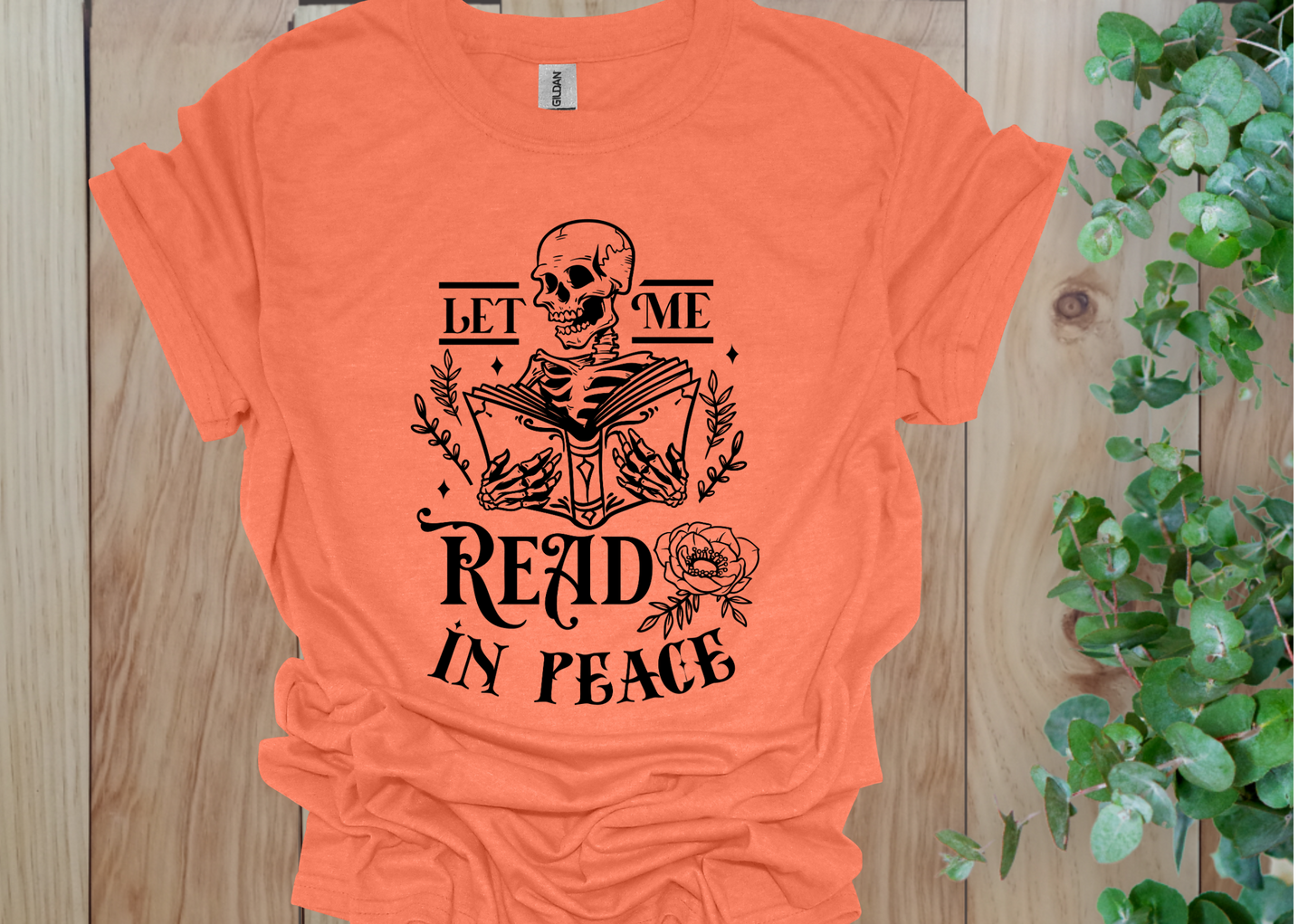 Let Me Read In Peace Skeleton Tee