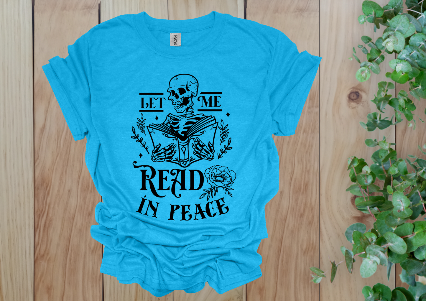 Let Me Read In Peace Skeleton Tee