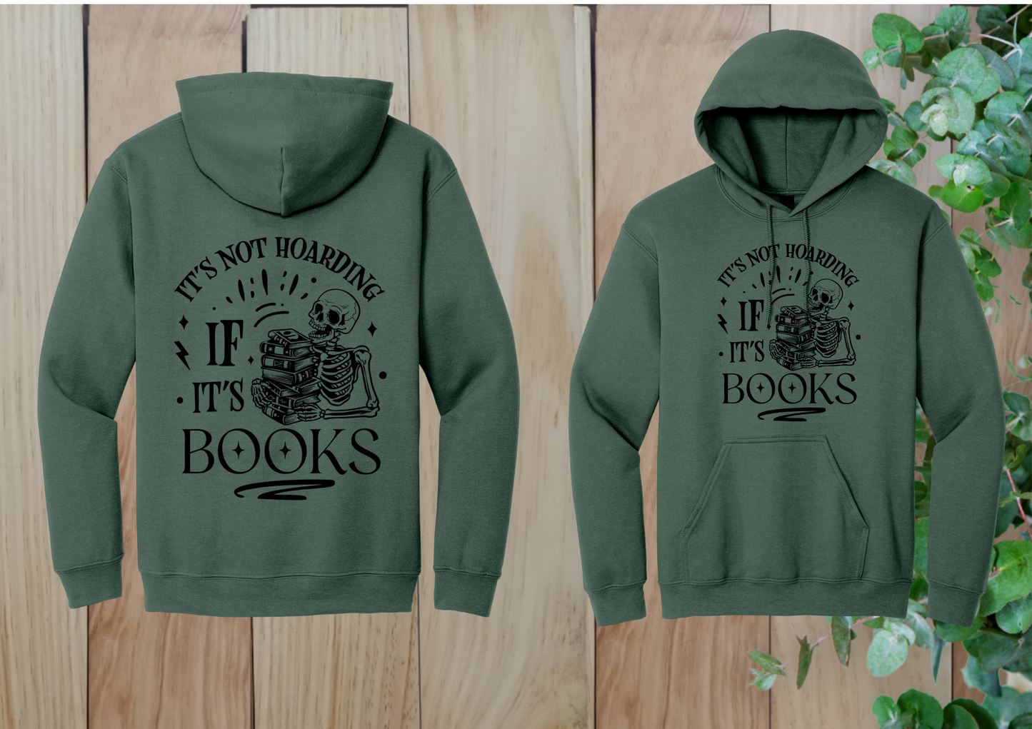 It's Not Hoarding If It's Books Skeleton Hoodie